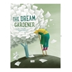 Слика на The Dream Gardener