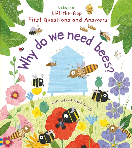 Слика на Lift-the-Flap First Questions and Answers Why do we need bees? (Age 4+)